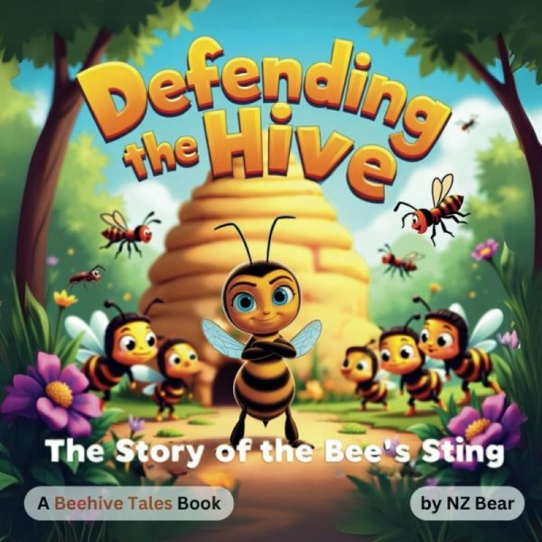 sting cover Defending the Hive: The Story of the Bee’s Sting